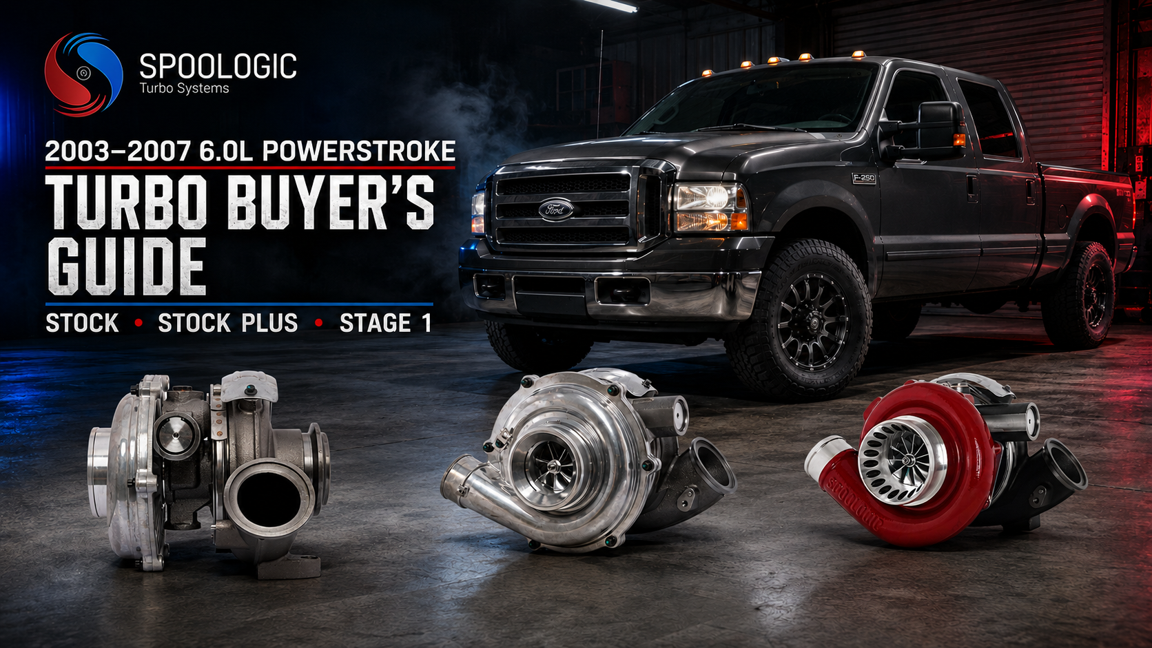 2003–2007 6.0L Powerstroke Turbo Buyer’s Guide: Stock vs. Stock Plus vs. Stage 1